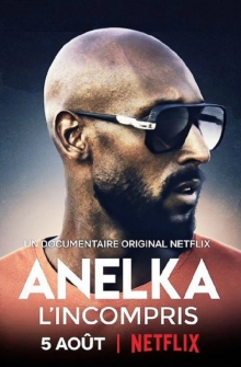 Anelka: genio e sregolatezza (2020)