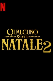 Qualcuno salvi il Natale 2 (2020)