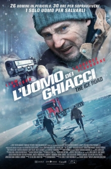 L'Uomo dei Ghiacci - The Ice Road (2021)
