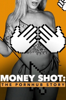 Money Shot: La storia di Pornhub (2023)