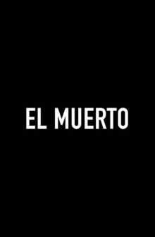 El Muerto (2024)