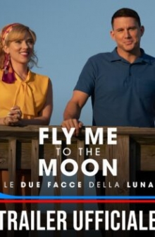 Fly Me to the Moon: Le due facce della Luna (2024)